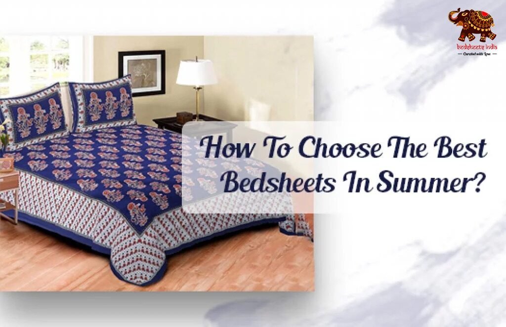 How to Choose the Best Bedsheets in Summer?