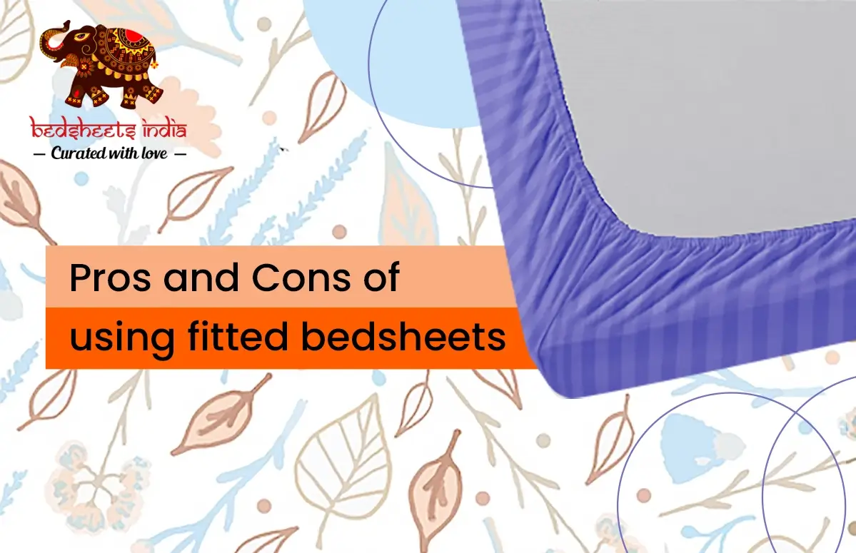 Pros and Cons of using fitted bedsheets