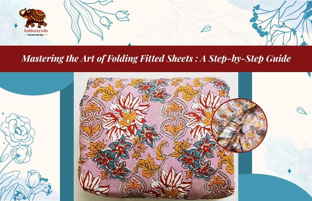 Mastering the Art of Folding Fitted Sheets: A Step-by-Step Guide