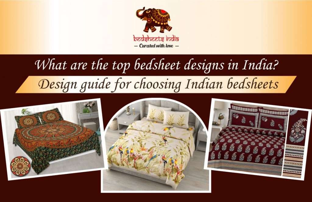 What are the Top Bedsheet Designs in India?