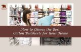 How to Choose the Best Cotton Bedsheets for Your Home